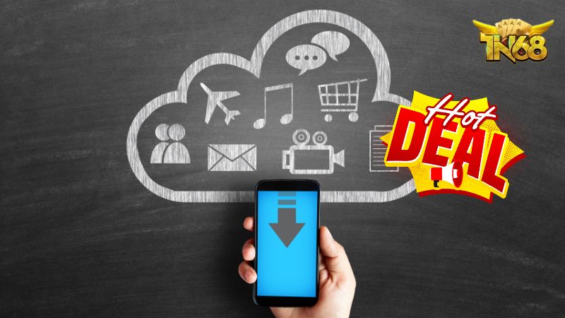 Ưu Đãi Hấp Dẫn Khi Tải App Tin68